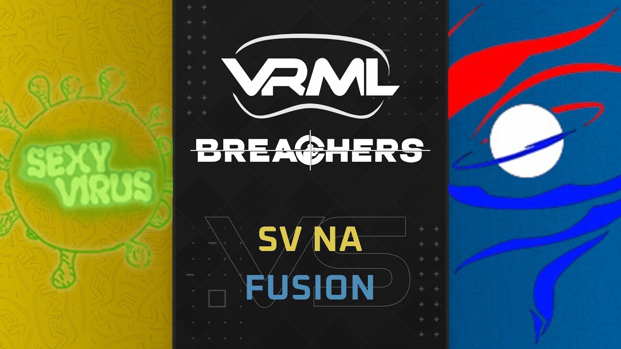 Breachers - SV NA vs Fusion - Season 4 Week 12 - VRML