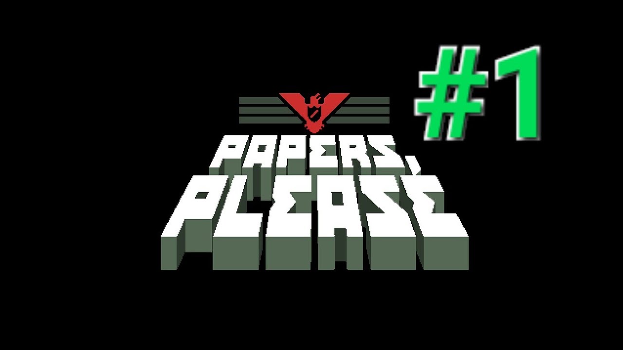 Papers Please  | Sınır Görevlisi Oldum! #1