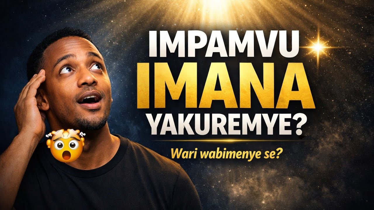 27.1.26. WIGEZE UMENYA IMPAMVU IMANA YAKUREMYE 