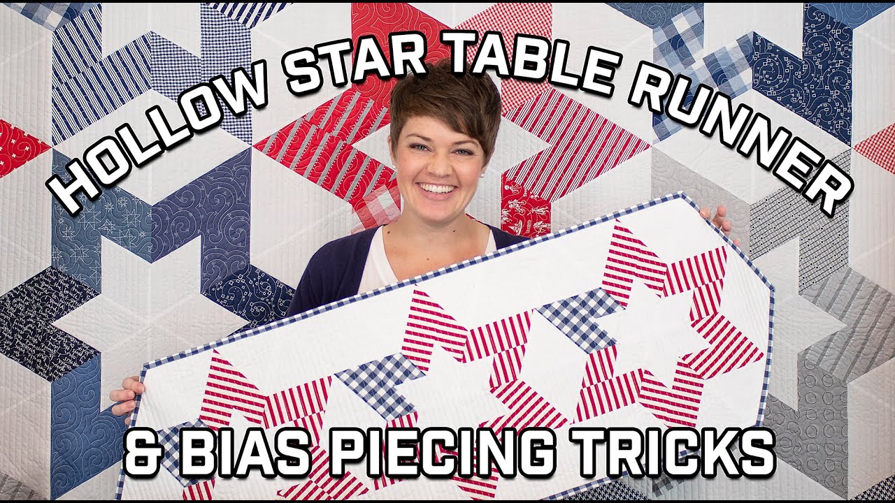 Hollow Star Table Runner & Bias Piecing Tricks