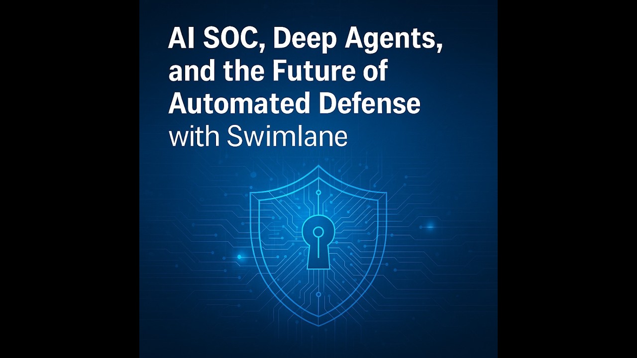 AI SOC, Deep Agents, and the Future of Automated Defense with Swimlane
