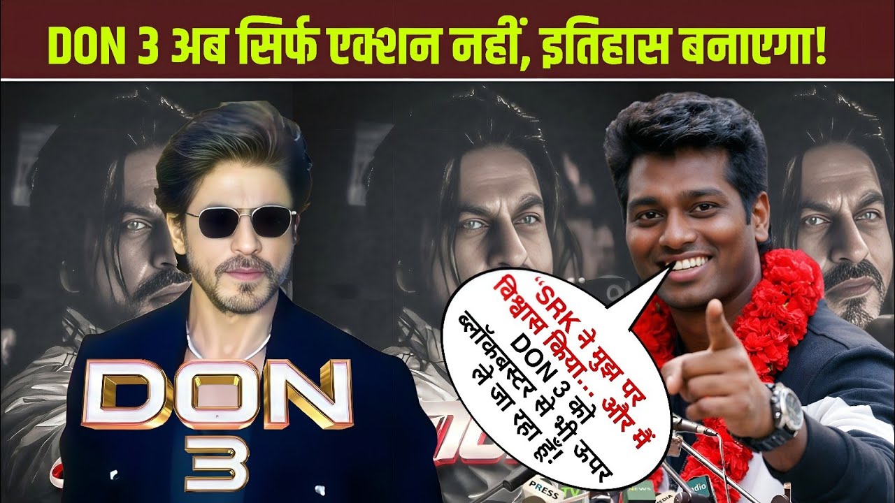 SRK Ne Industry Hila Di! DON 3 ATLEE Ke Saath — 10X POWER, Fans Shocked, Box Office Ready 💥🔥