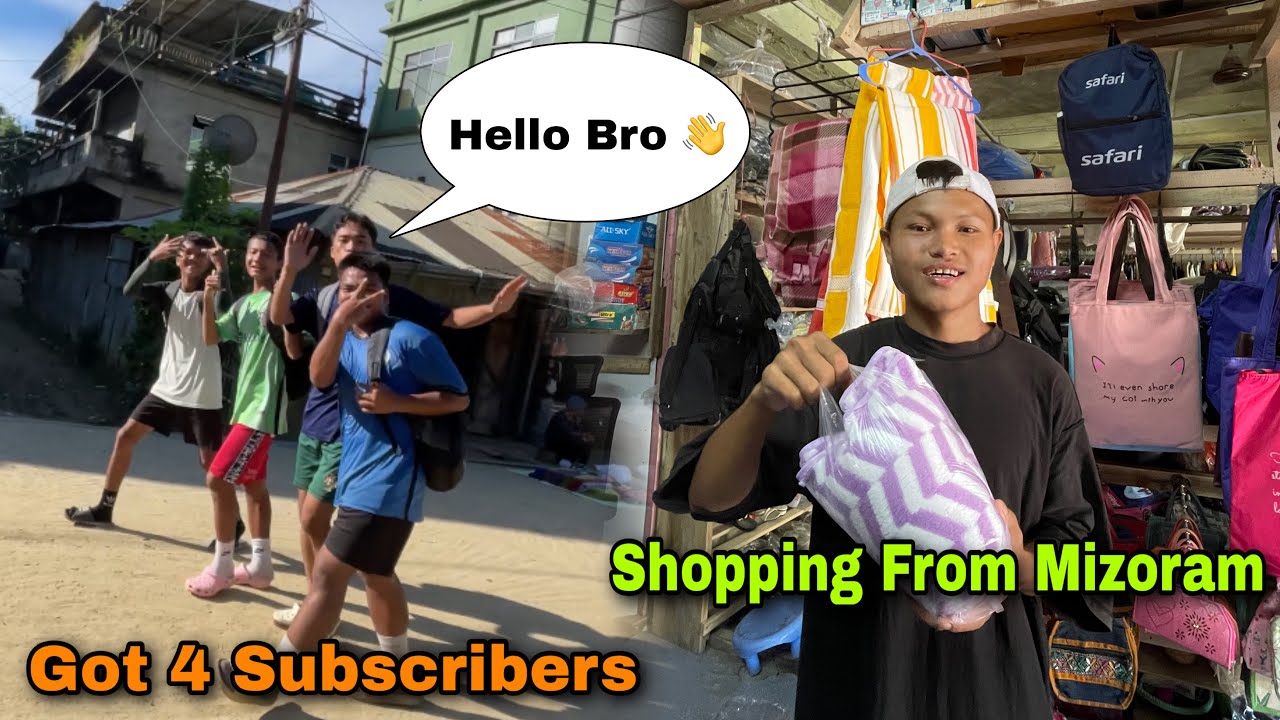 Got 4 Subscribers in Mizoram Chawngte Market || Shopping From Mizoram || North East People’s Life 