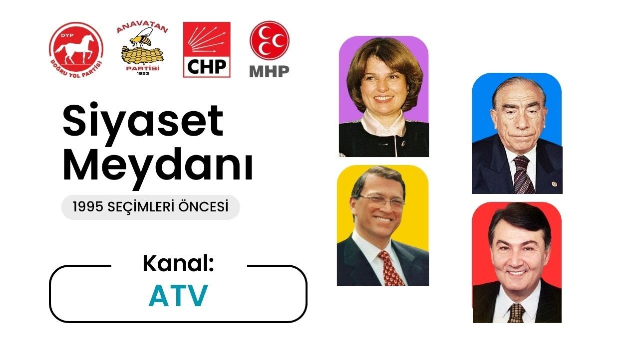 Siyaset Meydanı Liderler Zirvesi - ATV (Neredeyse Tam Kayıt) | 1995