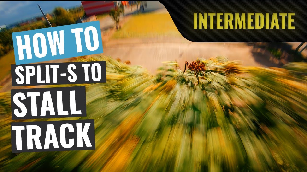 How To: Split-S to Stall Track | FPV Tutorial