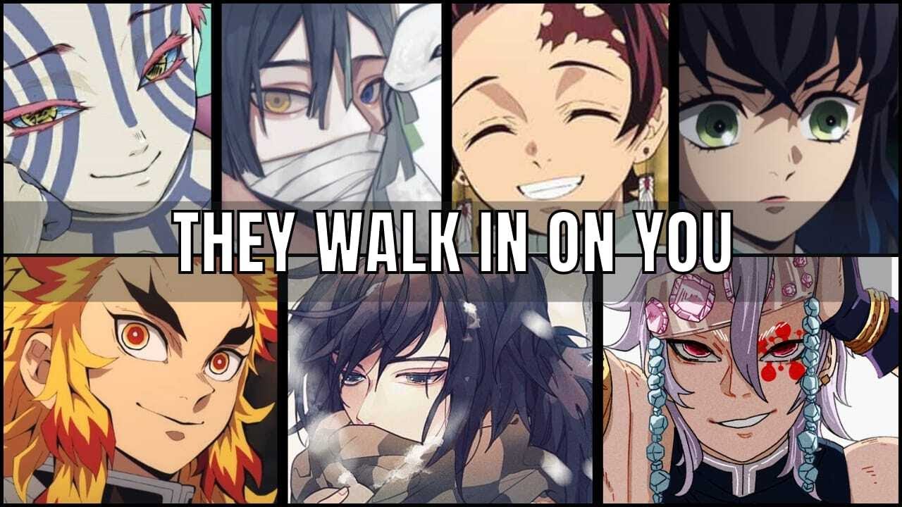 When they walk in on you - Demon slayer x Listener Kimetsu no yaiba ASMR