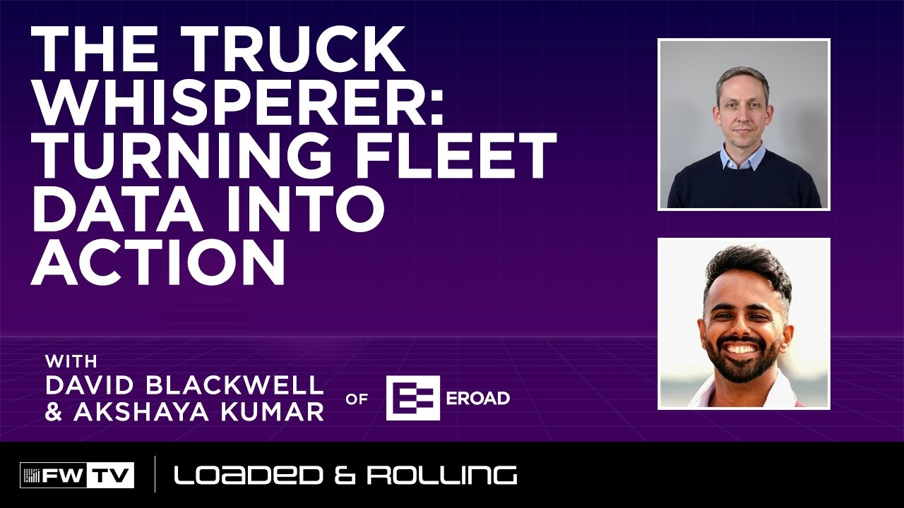 The Truck Whisperer: Turning Fleet Data into Action | Loaded and Rolling
