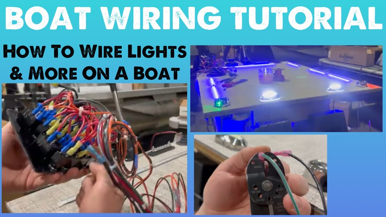 BOAT WIRING TUTORIAL - Instructional Video
