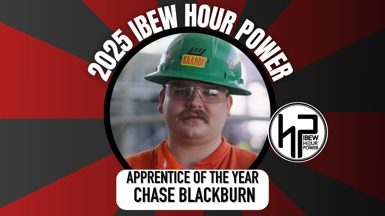 IBEW Hour Power 2025 Apprentice of the Year- Chase Blackburn