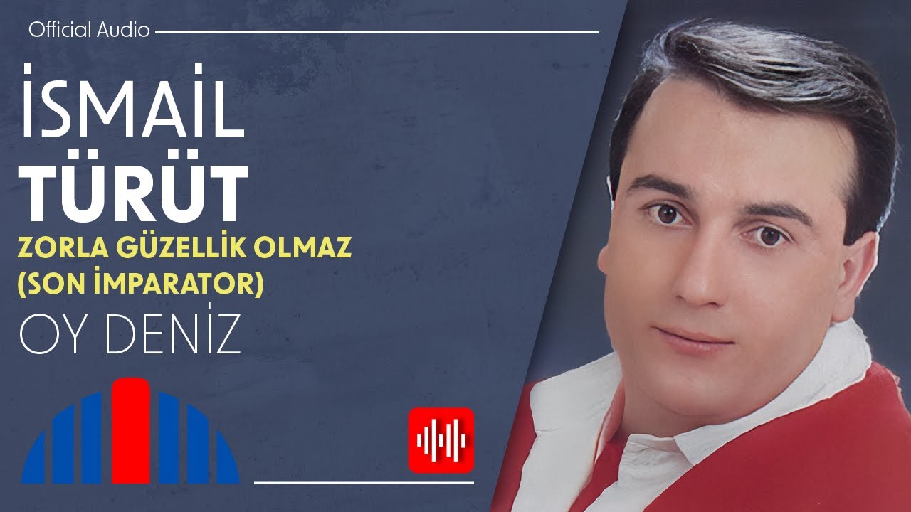 İsmail T&uuml;r&uuml;t - Oy Deniz (Official Audio)