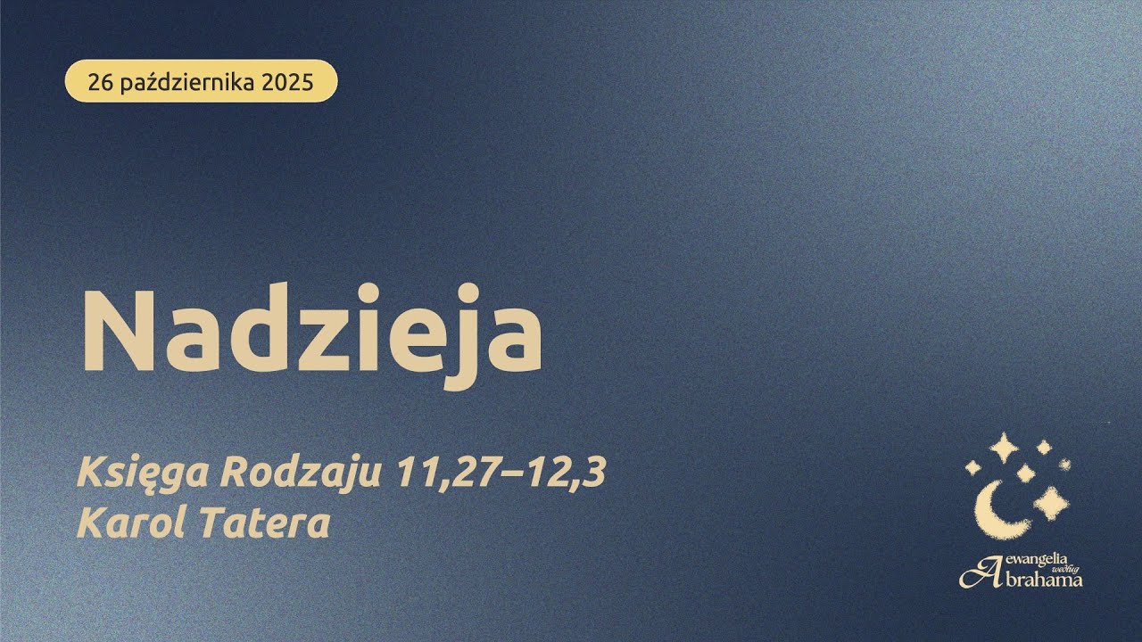 Nadzieja | Karol Tatera | 26.10.2025
