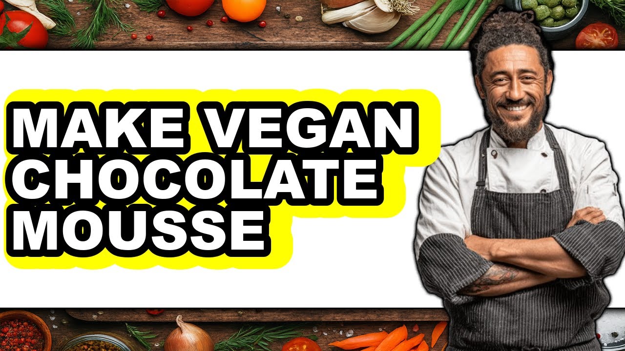 How to Make Vegan Chocolate Mousse (full Guide)