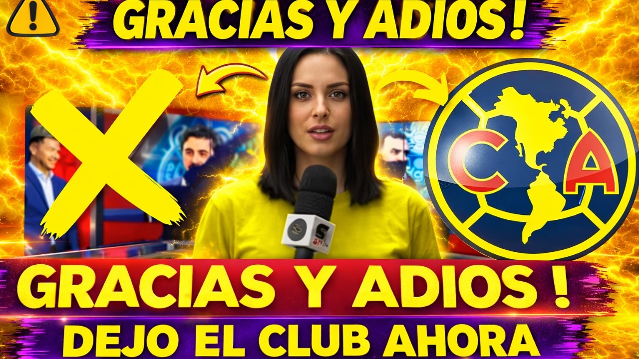 🟡COMUNICADO OFICIAL! YA HIZO SUS MALETAS Y SE FUE, ¡nadie esperaba! NOTICIAS DEL AMÉRICA HOY