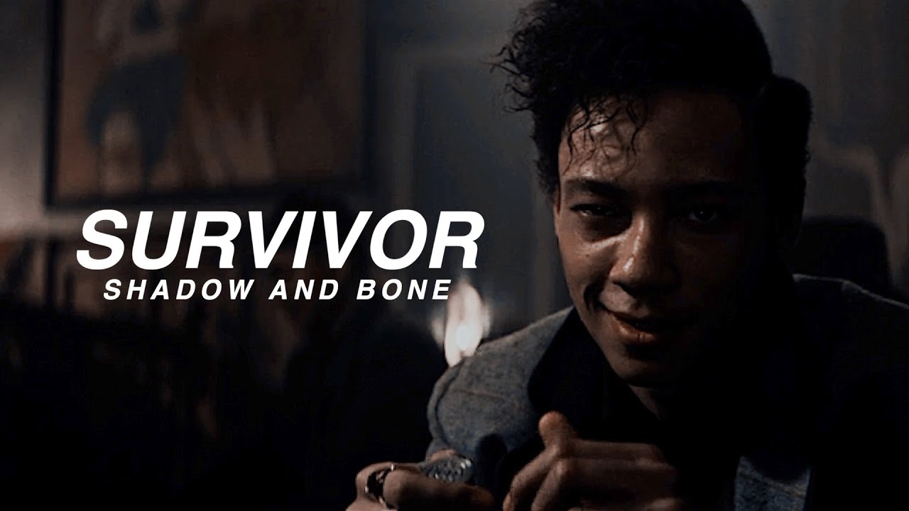 survivor | shadow & bone