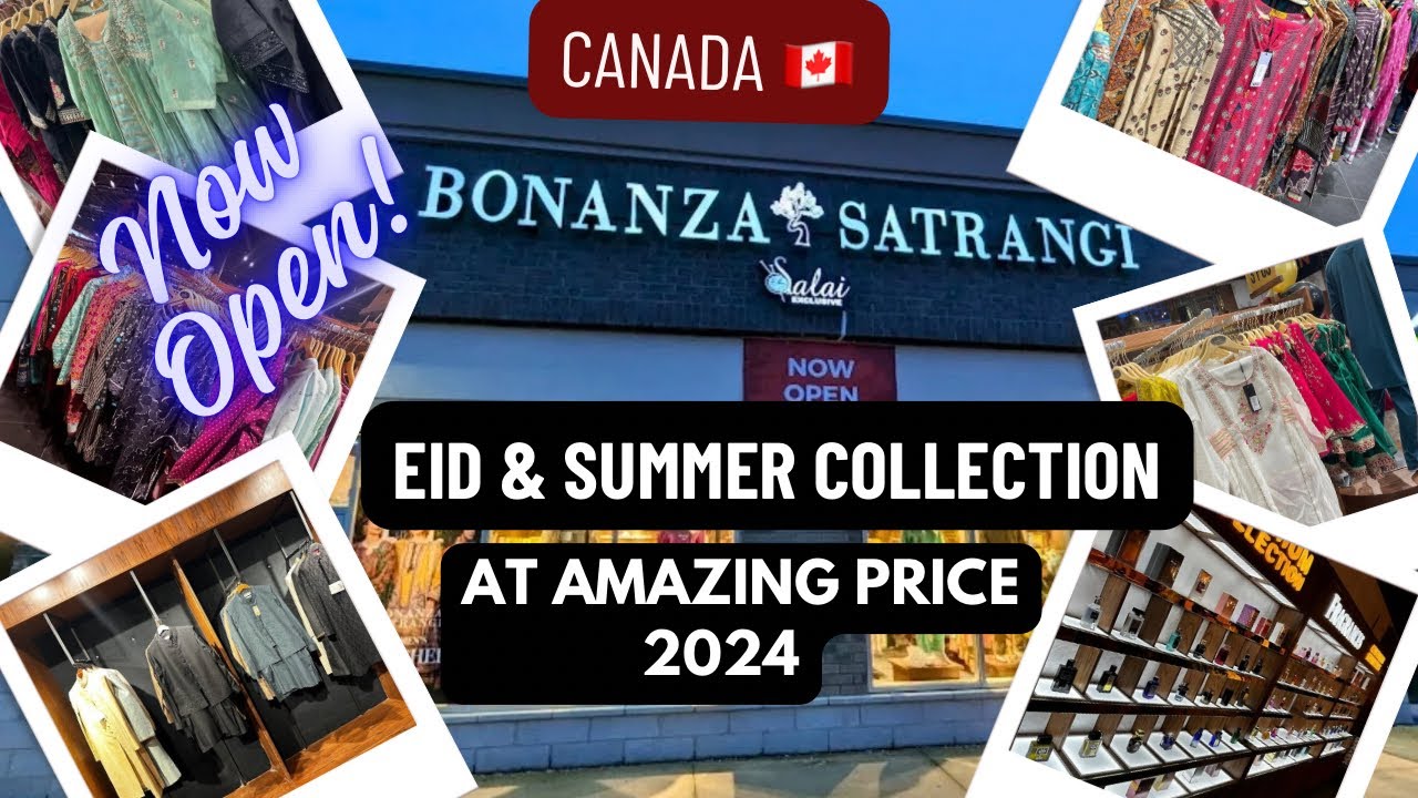 Bonanza Satrangi Canada | Eid Shopping | Eid & Summer Dresses 2024 at Amazing Price |