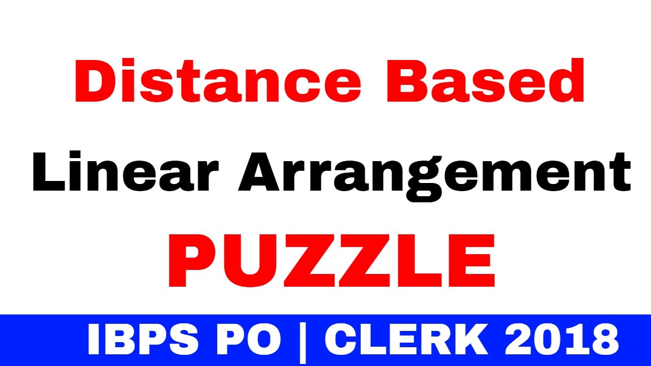 Distance based Linear Arrangement Reasoning Puzzle for IBPS PO | CLERK 2018