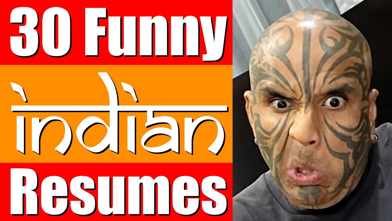 30 Mind-Blasting Funny Indian Resumes - Resume Mistakes - DO NOT PUT THIS ON YOUR RESUME. Video 6008