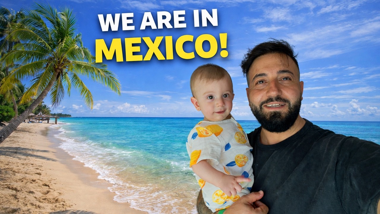 OUR FIRST TIME IN MEXICO AS A FAMILY!
