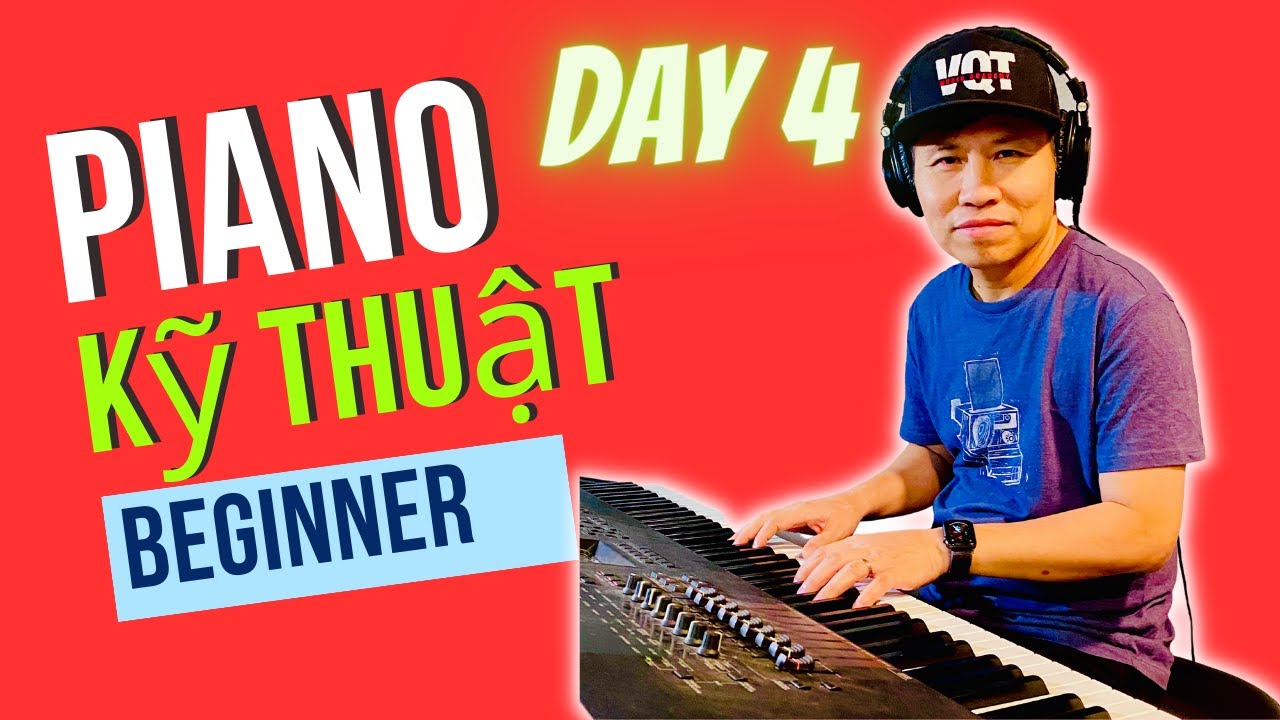 Hướng Dẫn Piano Kỹ Thuật (Day 4) | Tập Scales Trên phím Đen Piano