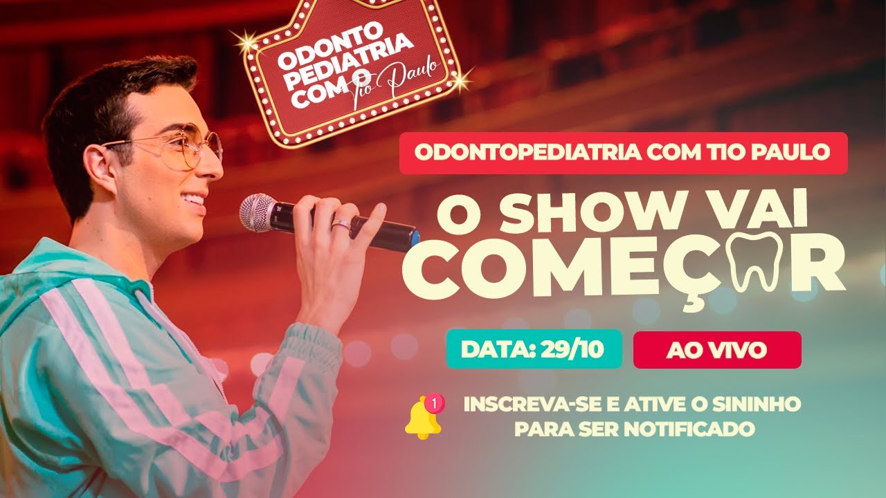 Odontopediatria com Tio Paulo - O Show vai Começar!