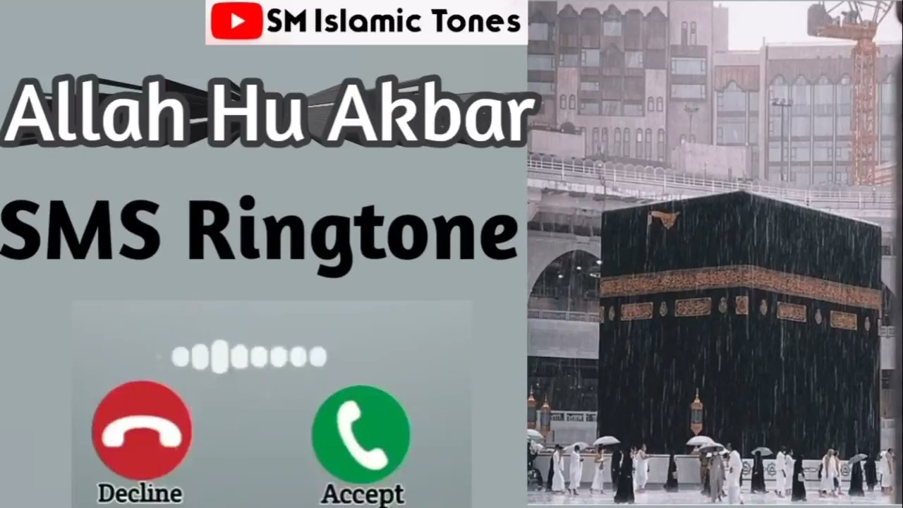 Allah Hu Akbar SMS Ringtone @SM Islamic Tones
