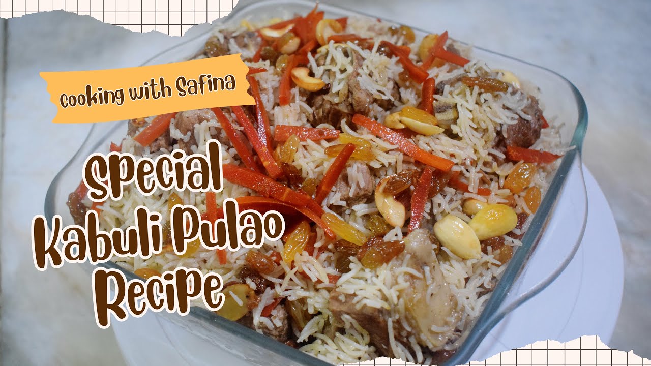 Special Kabuli Pulao Recipe | Cooking with Safina