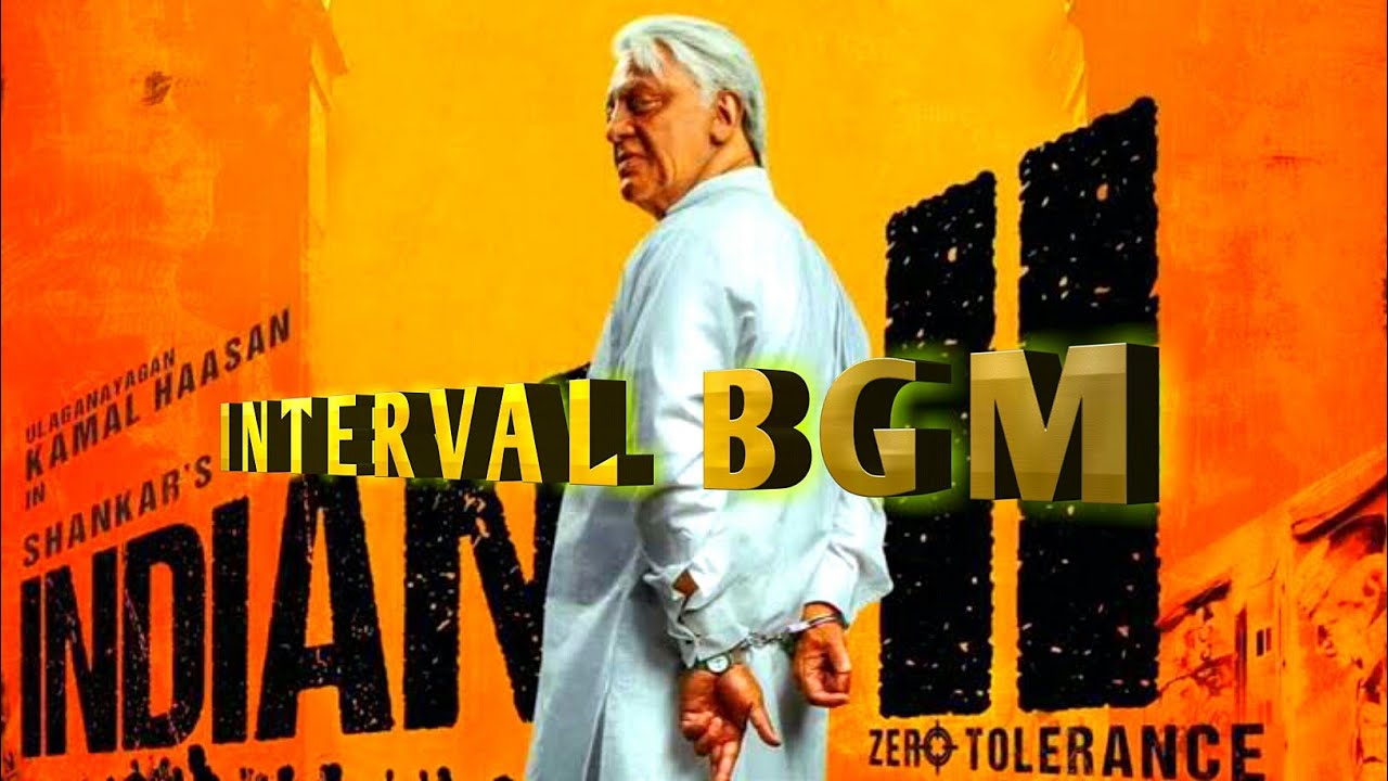 INDIAN 2 | INTERVAL | BGM | KAMAL HAASAN | SHANKAR | ANIRUDH | 2K24 | 🇮🇳🎶