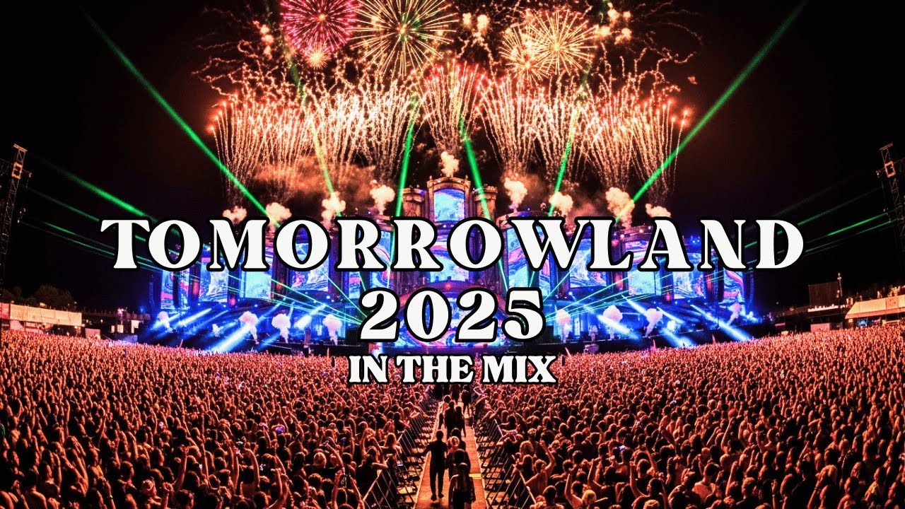 Tomorrowland 2025 | Your ULTIMATE Guide to the Madness!