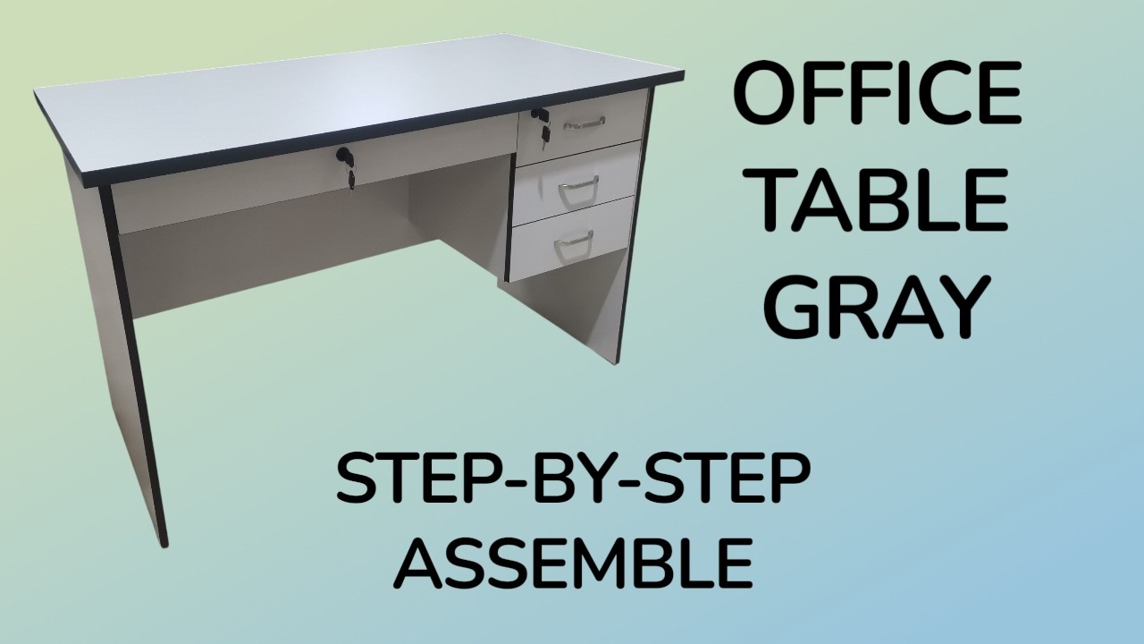 Melamine Office Table Gray With Side 3 Drawers And Center Drawer 120x60x75CM HOW TO ASSEMBLE