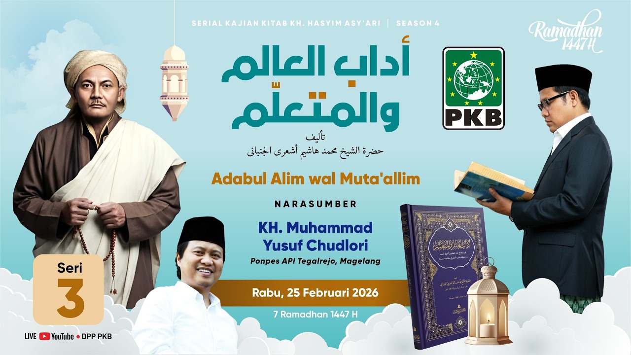 🔴[LIVE] SERI 3 | KAJIAN KITAB ADABUL ALIM WAL MUTA'ALLIM KARYA HADRATUSSYAIK KH. HASYIM ASY'ARI