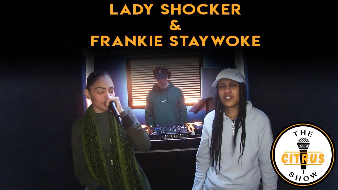 Lady Shocker & Frankie Staywoke - The Citrus Show (EPISODE 30)