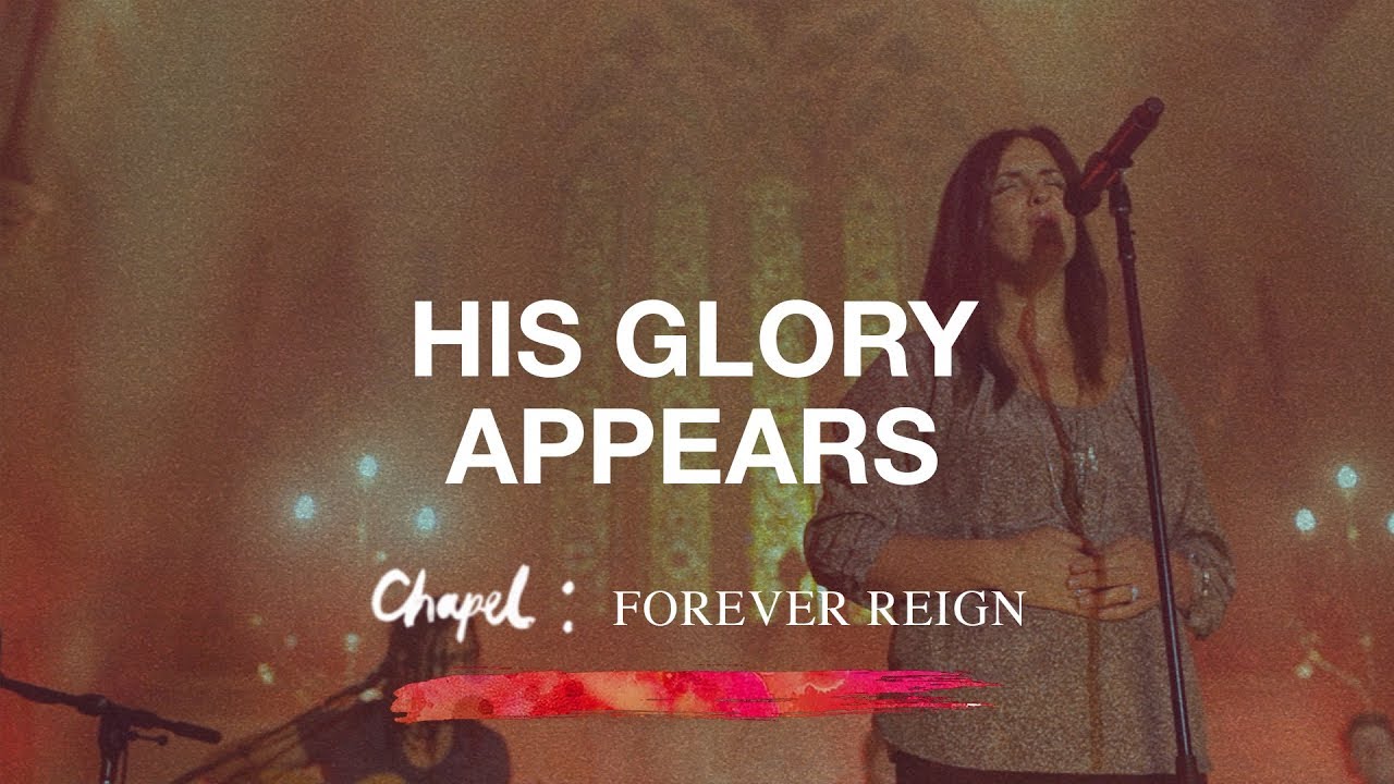 His Glory Appears - Hillsong Worship