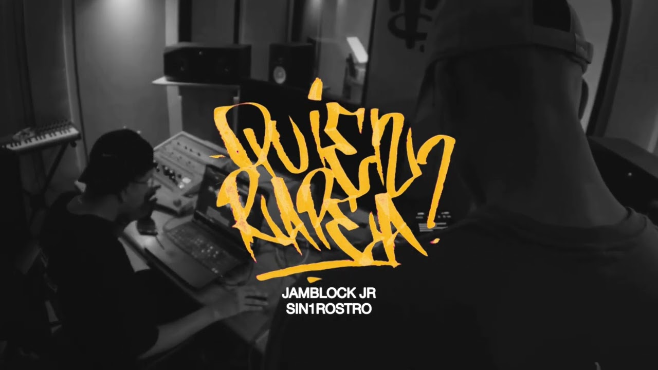SIN1ROSTRO ft. JAM BLOCK JR - ¿QUIEN RAPEA? (prod. Cero problema)