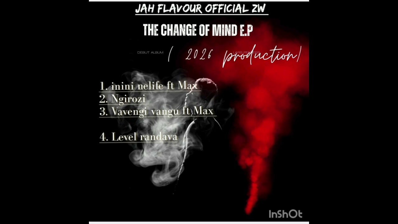 Jah Flavour Official Zw ft Max.  Inini nelife.  (Change of Mind e.p..ro by webtech  3026