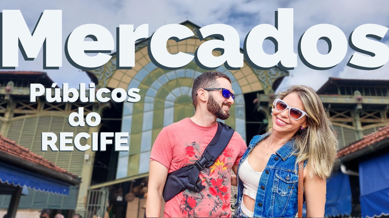 MERCADOS Públicos do RECIFE | O que fazer e onde comer com PREÇOS - O que fazer em Recife