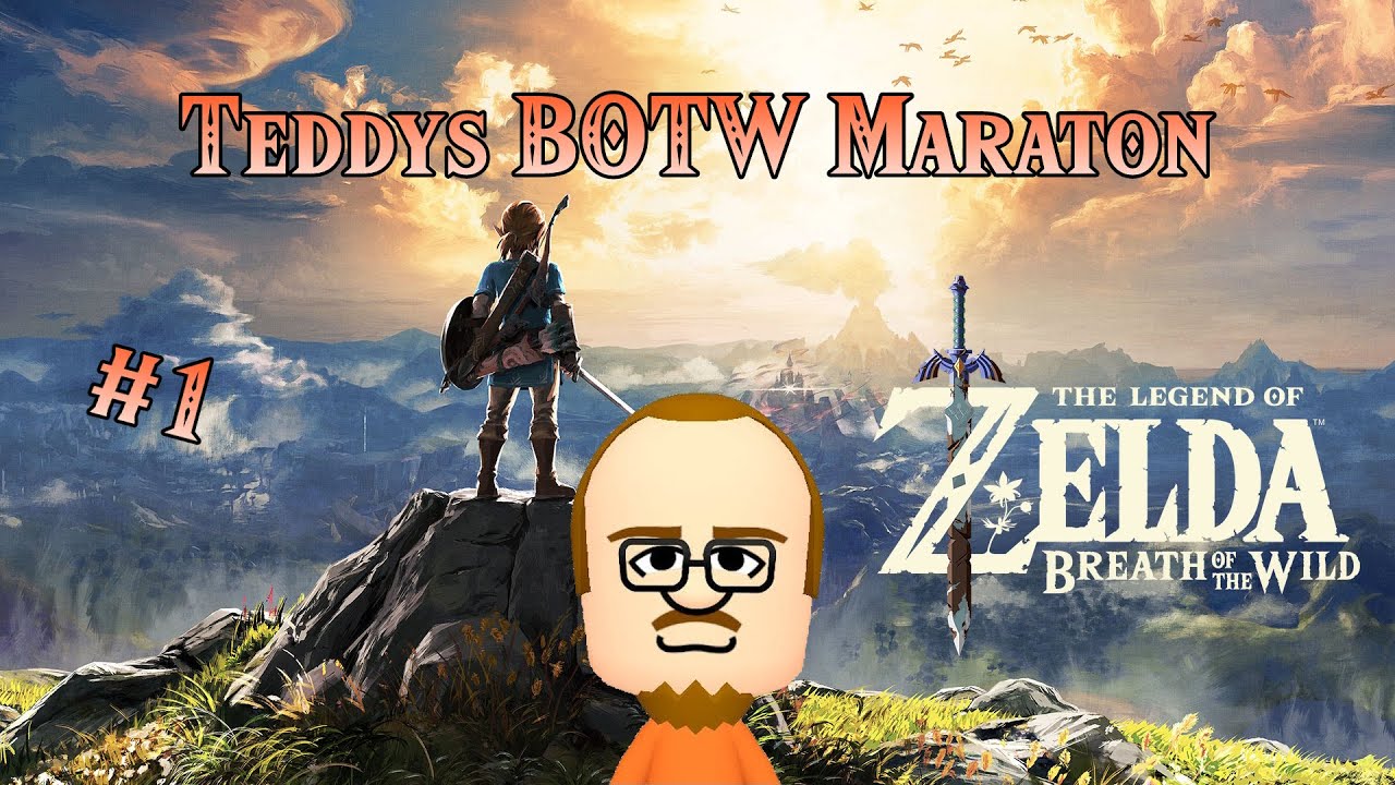 Teddys BOTW Maraton #1