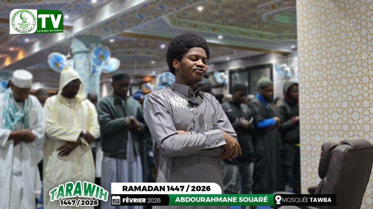 Tarawih Ramadan 1447/2026 - Mosquée Tawba 🎙️ Abdourahmane SOUARÉ حفظه الله 