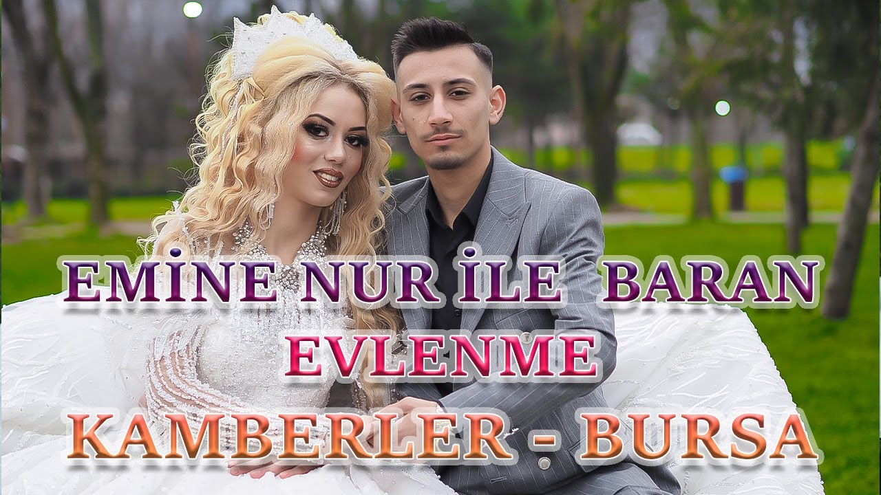 EMİNE NUR İLE BARAN'IN EVLENME DÜĞÜNÜ KAMBERLER BURSA