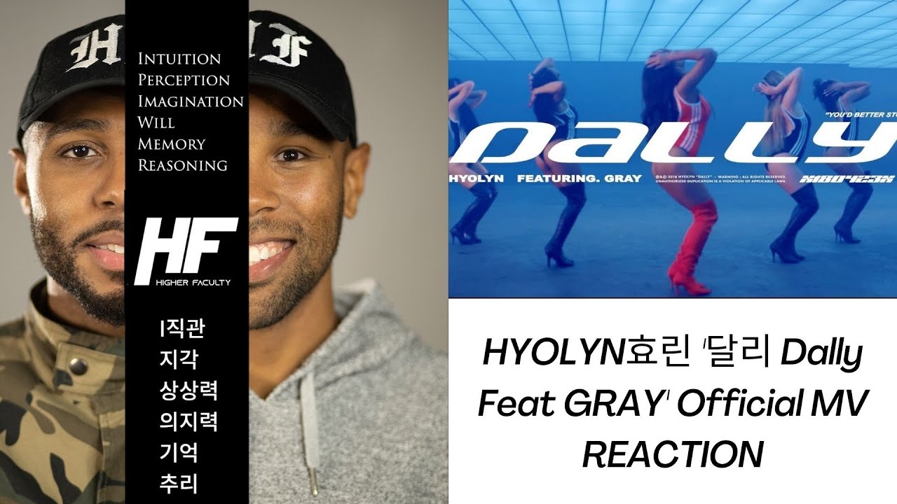 HYOLY - Dally Feat  GRAY Reaction Higher Faculty ( kpop )