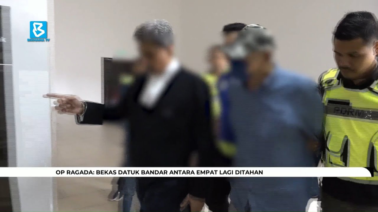 Op Ragada: Bekas Datuk Bandar antara empat lagi ditahan