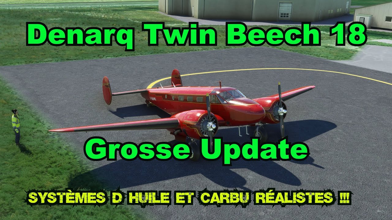 Microsoft Flight Simulator / Denarq Twin Beech / BIG UPDATE !!