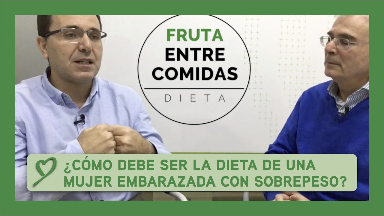 &iquest;C&oacute;mo debe ser la dieta de una MUJER EMBARAZADA con SOBREPESO?