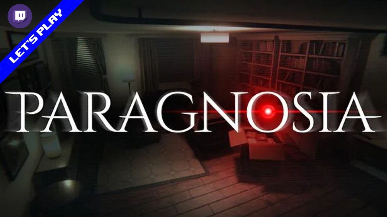 [Rediff][Let's Play] Paragnosia (PC)