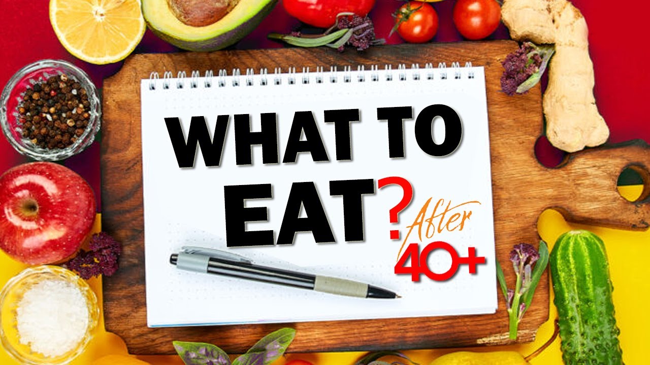 what to eat after 40 years old | best foods to eat after 40 | 5 anti aging foods to eat over 40