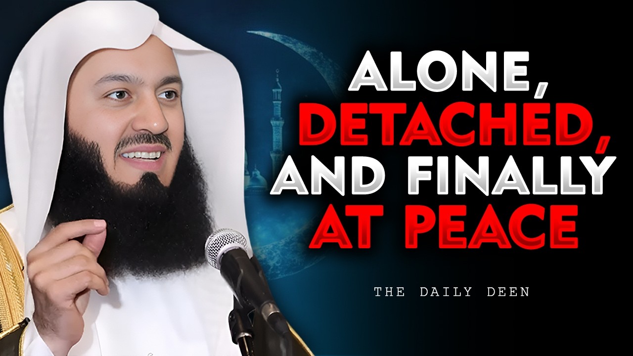 You Don’t Need Closure  You Need Detachment | Mufti Menk