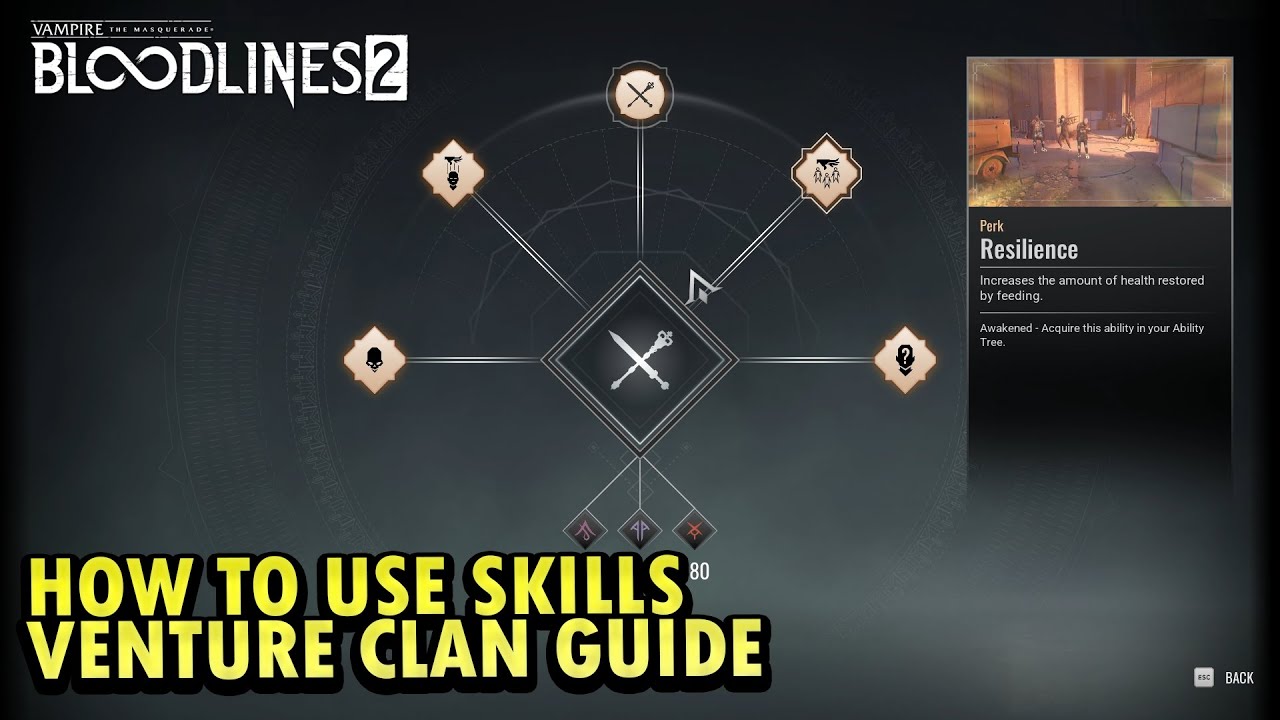 Vampire The Masquerade Bloodlines2 : How to Use Skills Venture Clan Guide