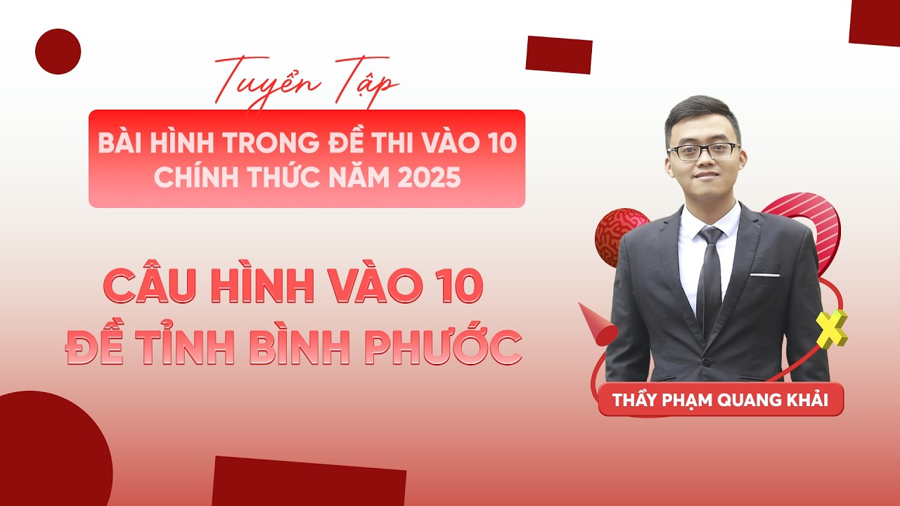 Câu hình đề chính thức vào 10 Tỉnh Bình Phước 2025