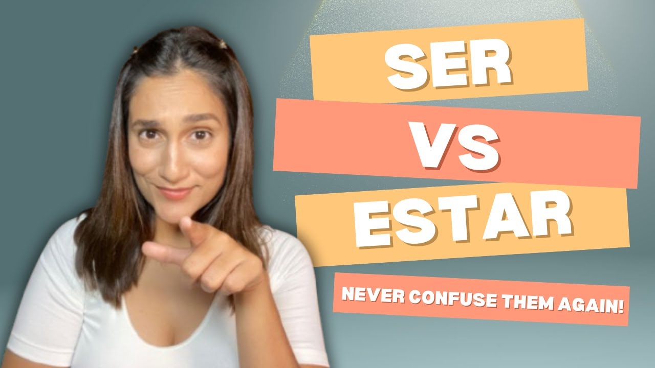 Ser vs Estar: Master the Spanish Verb 'To Be' in Just 5 Minutes!