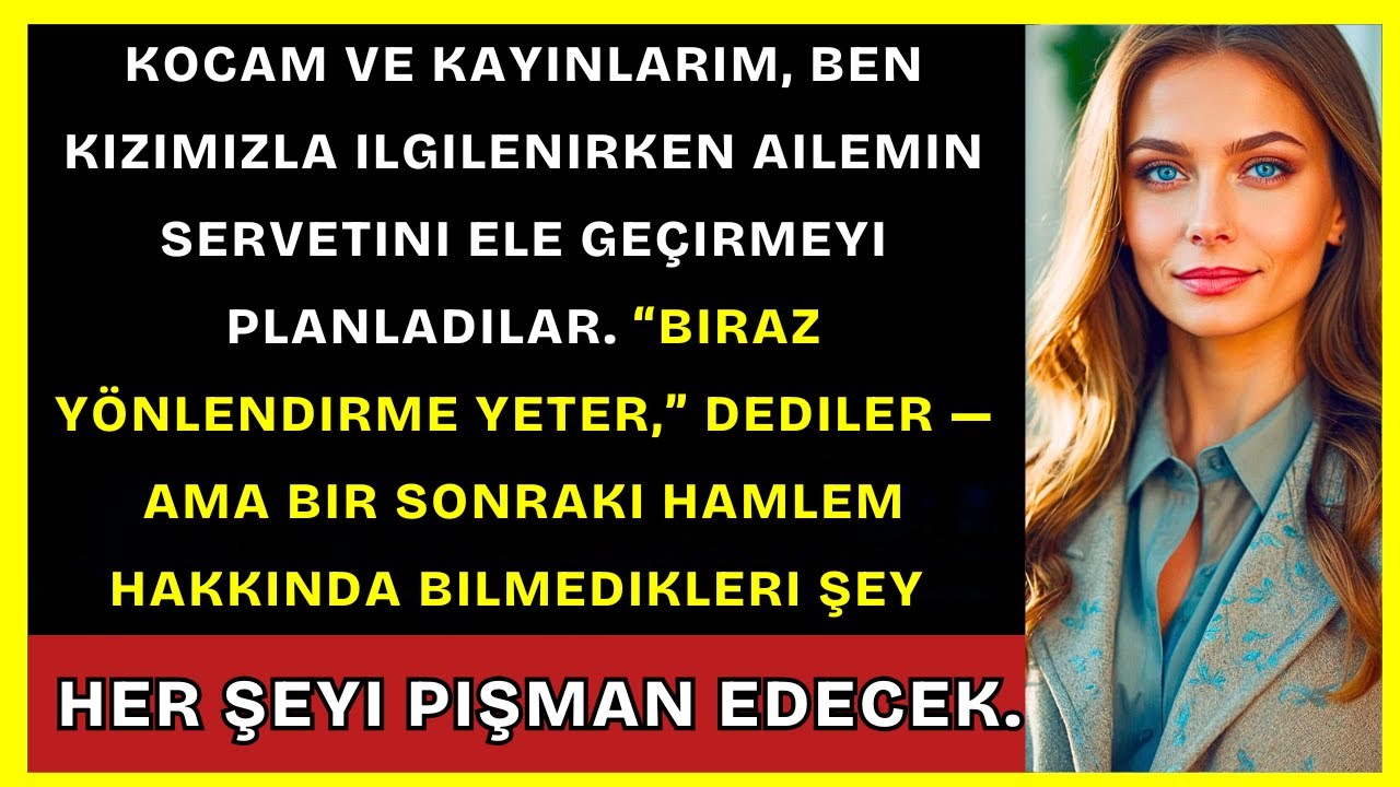 Eşim Ve Kayınlarım Ailemden Serveti Almak İstedi: 
