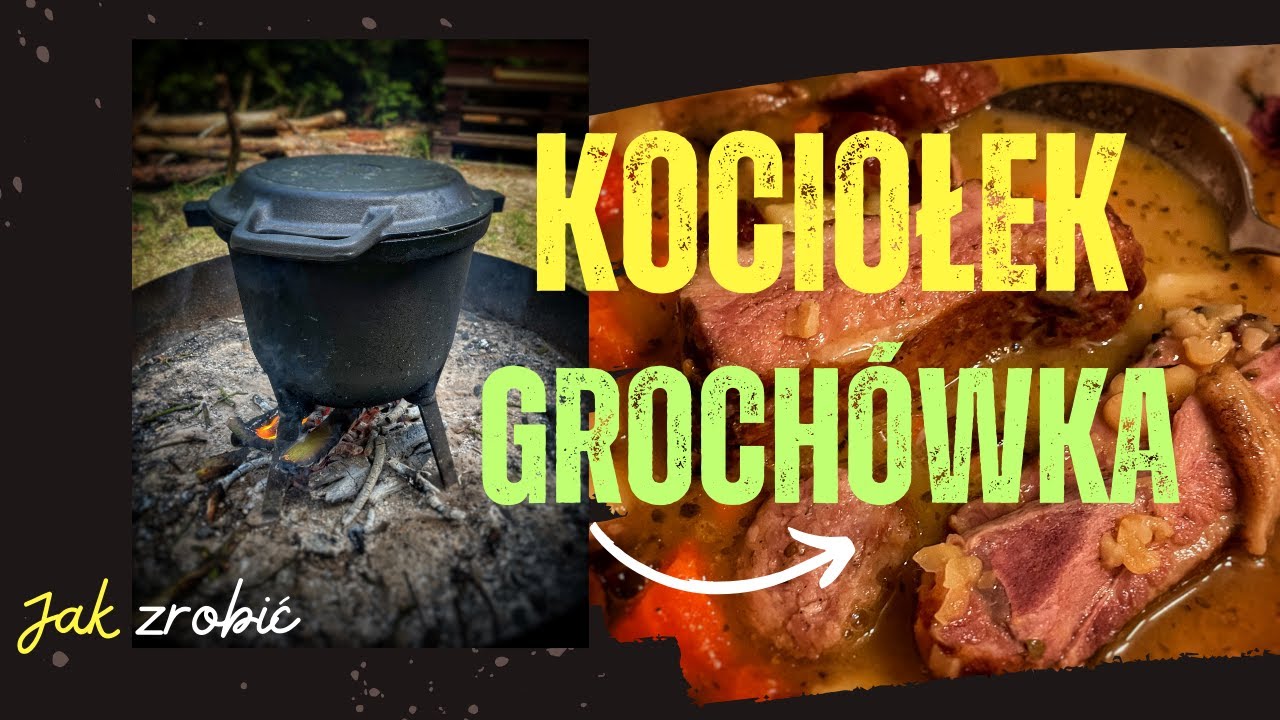 Jak przygotować grochówkę w kociołku - kociołek na ognisku